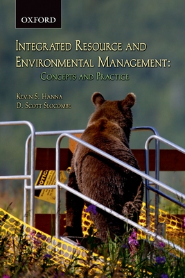 Resource and Environmental Management - Hanna, Kevin S. (Editor), and Slocombe, D. Scott (Editor)