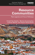 Resource Communities: Past Legacies and Future Pathways