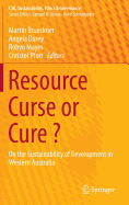 Resource Curse or Cure ?: On the Sustainability of Development in Western Australia