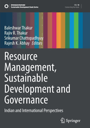 Resource Management, Sustainable Development and Governance: Indian and International Perspectives