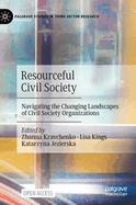 Resourceful Civil Society: Navigating the Changing Landscapes of Civil Society Organizations