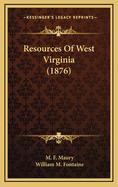 Resources of West Virginia (1876)