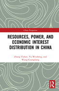 Resources, Power, and Economic Interest Distribution in China