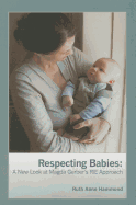 Respecting Babies: A New Look at Magda Gerber's Rie Approach