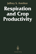 Respiration and Crop Productivity