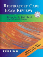 Respiratory Care Exam Review: Review for the Entry Level and Advanced Exam