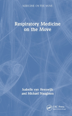 Respiratory Medicine on the Move - Van Heeswijk, Isabelle, and Naughton, Michael