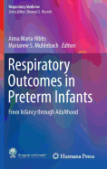 Respiratory Outcomes in Preterm Infants: From Infancy Through Adulthood