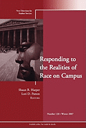 Responding to the Realities of Race on Campus: New Directions for Student Services, Number 120