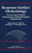 Response Surface Methodology: Process and Product in Optimization Using Designed Experiments