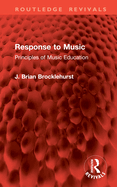 Response to Music: Principles of Music Education