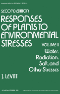 Responses of Plants to Environmental Stresses - Levitt, J