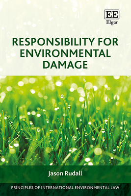 Responsibility for Environmental Damage - Rudall, Jason