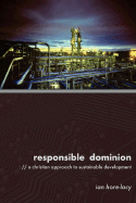 Responsible Dominion: A Christian Approach to Sustainable Development