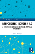 Responsible Industry 4.0: A Framework for Human-Centered Artificial Intelligence