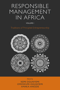 Responsible Management in Africa, Volume 1: Traditions of Principled Entrepreneurship