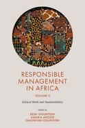 Responsible Management in Africa, Volume 2: Ethical Work and Sustainability