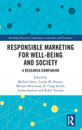 Responsible Marketing for Well-Being and Society: A Research Companion