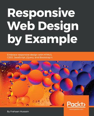 Responsive Web Design by Example - Hussain, Frahaan
