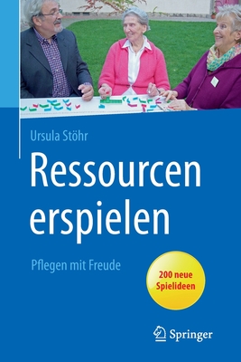 Ressourcen Erspielen: Pflegen Mit Freude - Sthr, Ursula