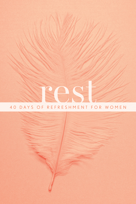 Rest: 40 Days of Refreshment for Women - Walk Thru the Bible (Creator)