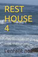 Rest House 4