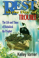 Rest in the Day of Trouble