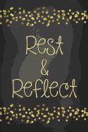 Rest & Reflect