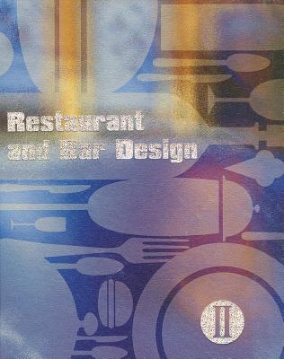 Restaurant and Bar Design II - Xu, Karena (Editor), and Siyu, Zheng (Editor)