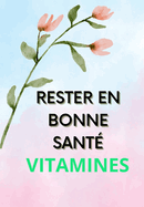 Rester En Bonne Sante: Bien ?tre