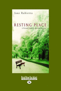 Resting Place: A Personal Guide to Spiritual Retreats (Easyread Large Edition)