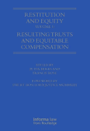 Restitution and Equity Volume 1: Resulting Trusts and Equitable Compensation