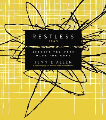 Restless Bible Study Leader's Guide: Because You Were Made for More - Allen, Jennie