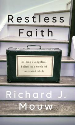 Restless Faith - Mouw, Richard J (Preface by)