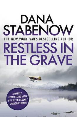 Restless in the Grave - Stabenow, Dana