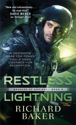 Restless Lightning: Breaker of Empires, Book 2 - Baker, Richard