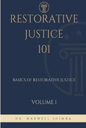 Restorative Justice 101: Basics of Restorative Justice