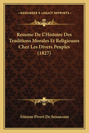 Resume de L'Histoire Des Traditions Morales Et Religieuses Chez Les Divers Peuples (1827)