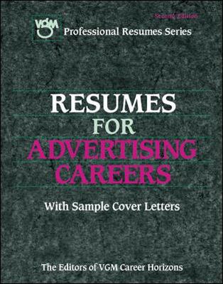 Resumes for Advertising Careers: With Sample Cover Letters - VGM Career Books