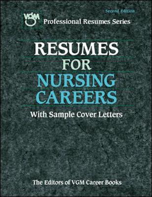 Resumes for Nursing Careers - VGM Career Books