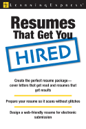 Resumes That Get You Hired