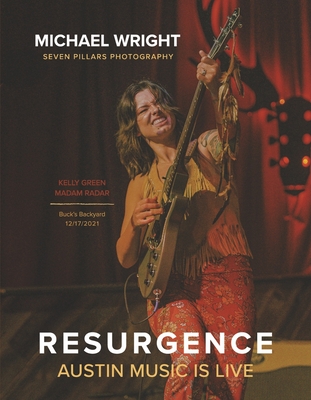 Resurgence: Austin Music Is Live - Wright, Michael