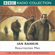 Resurrection Men: BBC Radio 4 Full-cast Dramatisation
