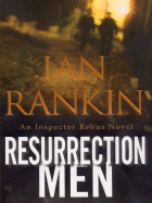 Resurrection Men - Rankin, Ian, New