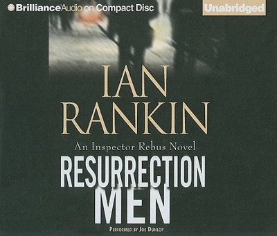 Resurrection Men - Rankin, Ian, New, and Dunlop, Joe (Read by)