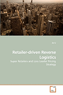 Retailer-Driven Reverse Logistics