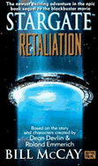 Retaliation: Stargate Trilogy - McCay, Bill
