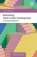 Rethinking Adult Career Development: A Critical Perspective