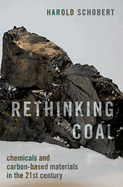Rethinking Coal: Chemicals and Carbon-Based Materials in the 21st Century
