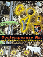 Rethinking Contemporary Art and Multicultural Education - Cahan, Susan (Editor), and Kocur, Zoya (Editor)